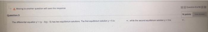 Moving To Another Question Will Save This Response Question 4 Given The Differential Equation Y 2y2 Y Y2 9 Det 2