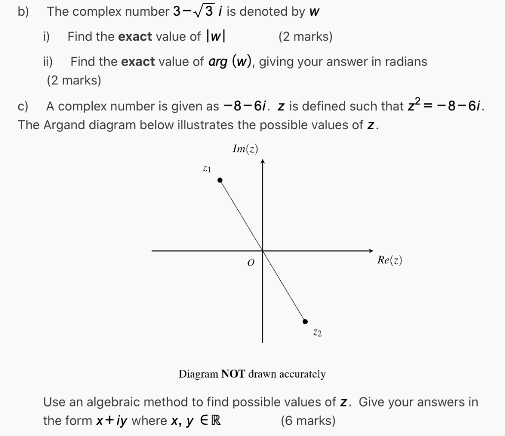 The Complex Number 3 3 I Is Denoted By W I Find The Exact Value Of W 2 Marks Ii Find The Exact Value Of Arg W Gi 1