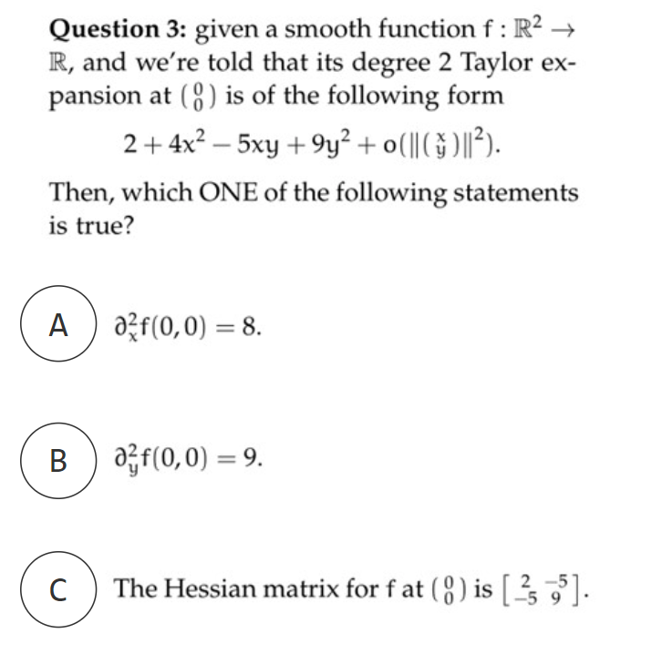 Question 3 Given A Smooth Function F R R And We Re Told That Its Degree 2 Taylor Ex Pansion At 8 Is Of The Fol 1