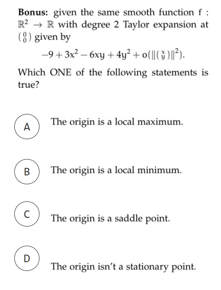 Bonus Given The Same Smooth Function F R2r With Degree 2 Taylor Expansion At 8 Given By 9 3x 6xy 4y 0 1