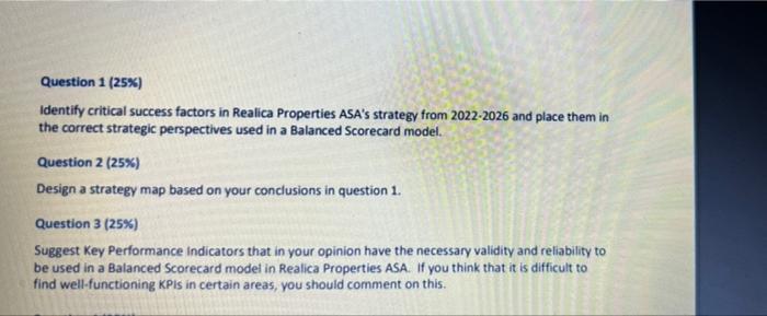 Question 1 25 Identify Critical Success Factors In Realica Properties Asa S Strategy From 2022 2026 And Place Them In 1