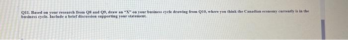 Q11 Based On Your Research From Q8 And Q9 Draw An X On Your Business Cycle Drawing From Q10 Where You Think The Can 1