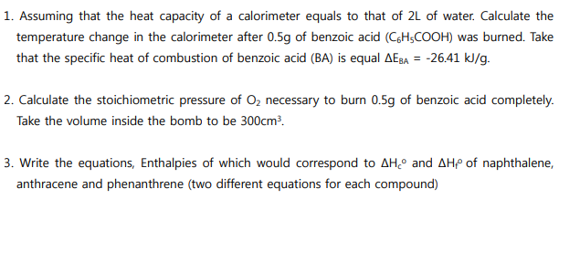 1 Assuming That The Heat Capacity Of A Calorimeter Equals To That Of 2l Of Water Calculate The Temperature Change In T 1