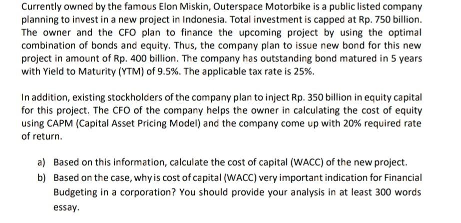 Currently Owned By The Famous Elon Miskin Outerspace Motorbike Is A Public Listed Company Planning To Invest In A New P 1