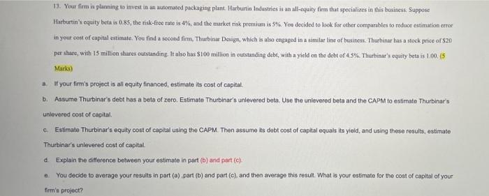 13 Your Firm Is Planning To Invest In An Automated Packaging Plant Harburtin Industries Is An All Equity Firm That Spe 1