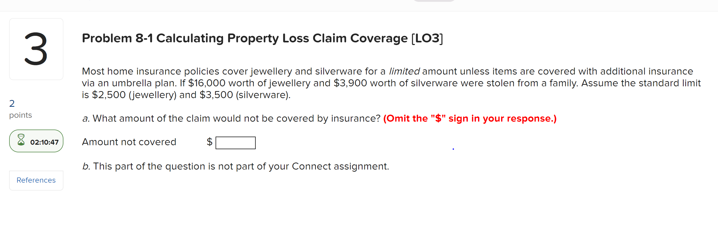 Problem 8 1 Calculating Property Loss Claim Coverage Lo3 3 Most Home Insurance Policies Cover Jewellery And Silverware 1