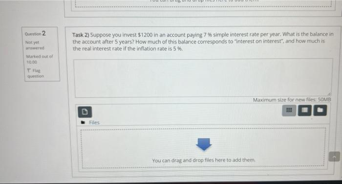 Question 2 Not Yet Answered Marked Out Of 10 00 Flag Question Ou Un Uus Te Lope Til Bewy Task 2 Suppose You Invest 120 1