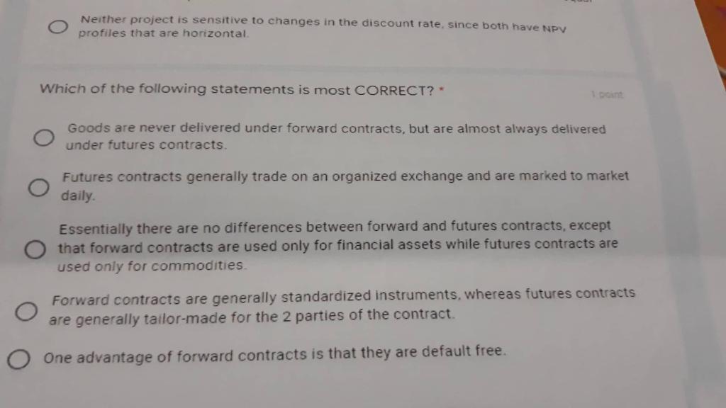 Neither Project Is Sensitive To Changes In The Discount Rate Since Both Have Npv Profiles That Are Horizontal Which Of 1