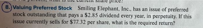 Sia Price 8 Valuing Preferred Stock Smiling Elephant Inc Has An Issue Of Preferred Stock Outstanding That Pays A 1