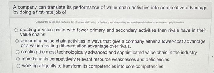 A Company Can Translate Its Performance Of Value Chain Activities Into Competitive Advantage By Doing A First Rate Job O 1