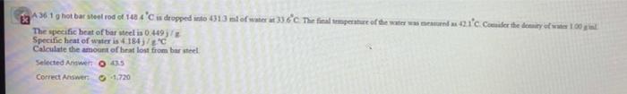 The Specific Heat Of Bar Steel Is 0 449j G Specific Heat Of Water Us 4 184 2