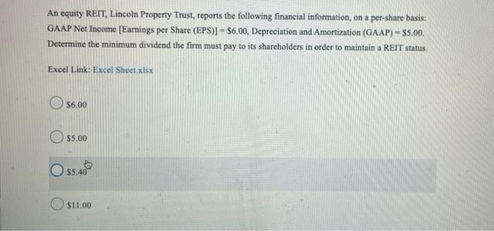 An Equity Reit Lincoln Property Trust Reports The Following Financial Information On A Per Share Basis Gaap Net Inco 1