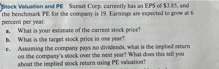 Stock Valuation And Pe Sunset Corp Currently Has An Eps Of 3 85 And The Benchmark Pe For The Company Is 19 Earnings 1