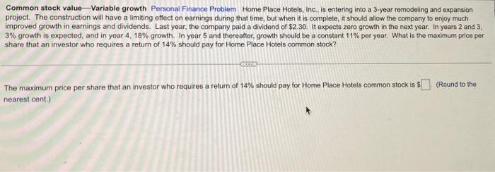 Common Stock Value Variable Growth Personal Finance Problem Home Place Hotels Inc Is Entering Into A 3 Year Remodelin 1