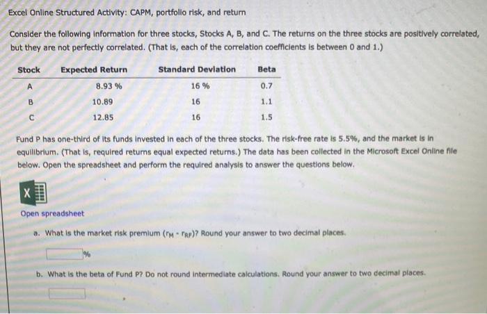 Excel Online Structured Activity Capm Portfolio Risk And Return Consider The Following Information For Three Stocks 2