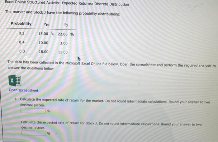 Excel Online Structured Activity Expected Returns Discrete Distribution The Market And Stock J Have The Following Prob 1