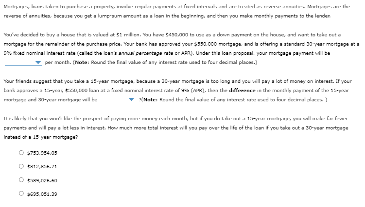 Mortgages Loans Taken To Purchase A Property Involve Regular Payments At Fixed Intervals And Are Treated As Reverse An 1
