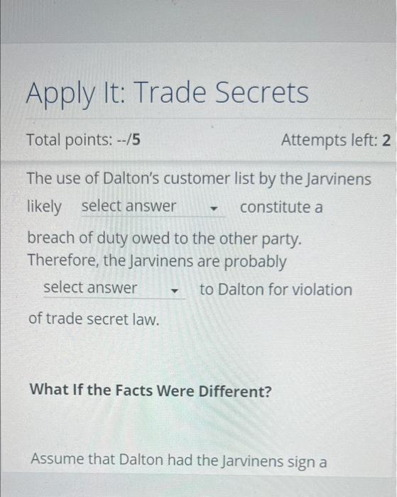 Total Points 5 Identifying The Facts And Issues A Trade Secret Is Typically Information That Contains Select Answer 4