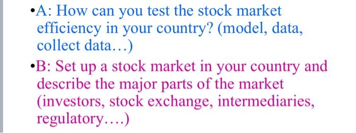 A How Can You Test The Stock Market Efficiency In Your Country Model Data Collect Data B Set Up A Stock Marke 1