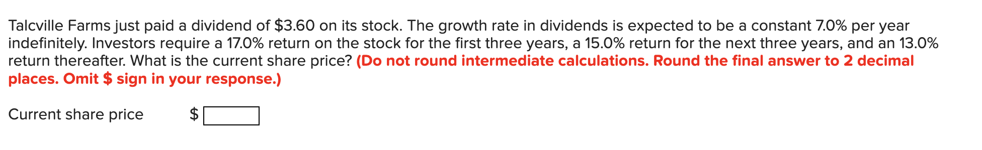 Talcville Farms Just Paid A Dividend Of 3 60 On Its Stock The Growth Rate In Dividends Is Expected To Be A Constant 7 1