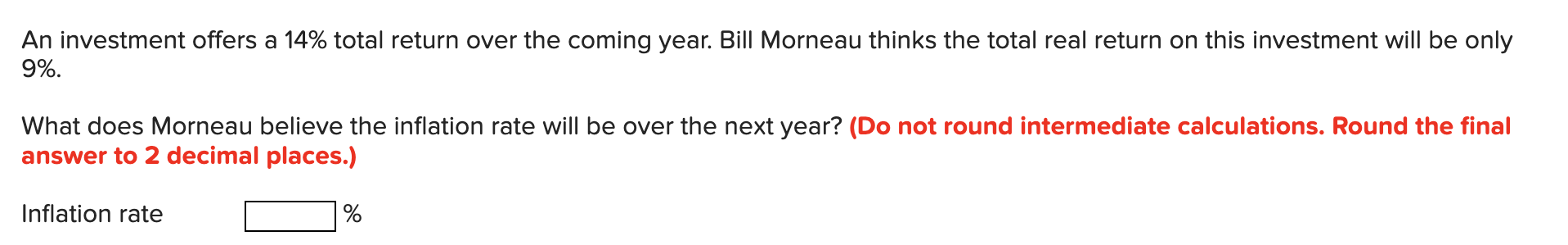 An Investment Offers A 14 Total Return Over The Coming Year Bill Morneau Thinks The Total Real Return On This Investme 1
