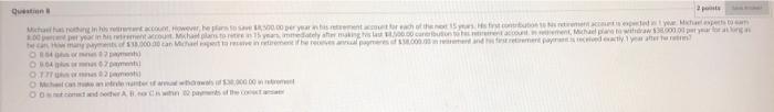 Question B 2 The Not 15 Yrs His First Contribution To Ns Retirement Account Is Expected In Your Michael Expects To Sam 1