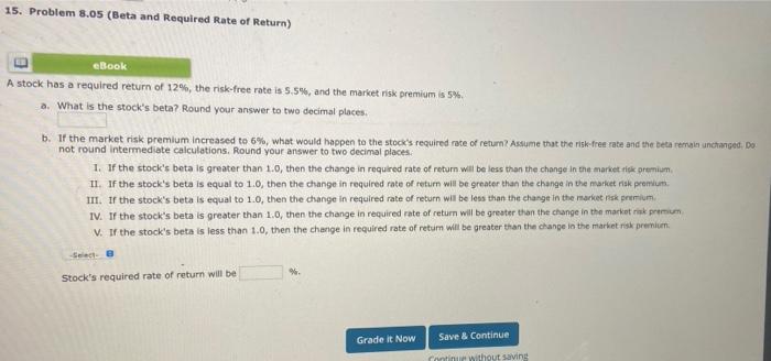 15 Problem 8 05 Beta And Required Rate Of Return Ebook A Stock Has A Required Return Of 12 The Risk Free Rate Is 5 1
