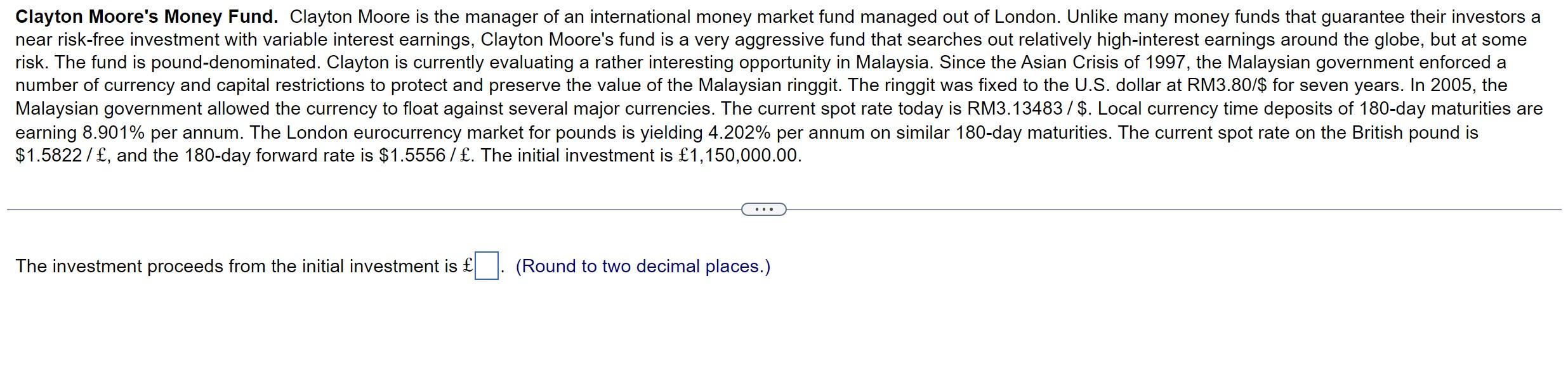 Clayton Moore S Money Fund Clayton Moore Is The Manager Of An International Money Market Fund Managed Out Of London Un 1