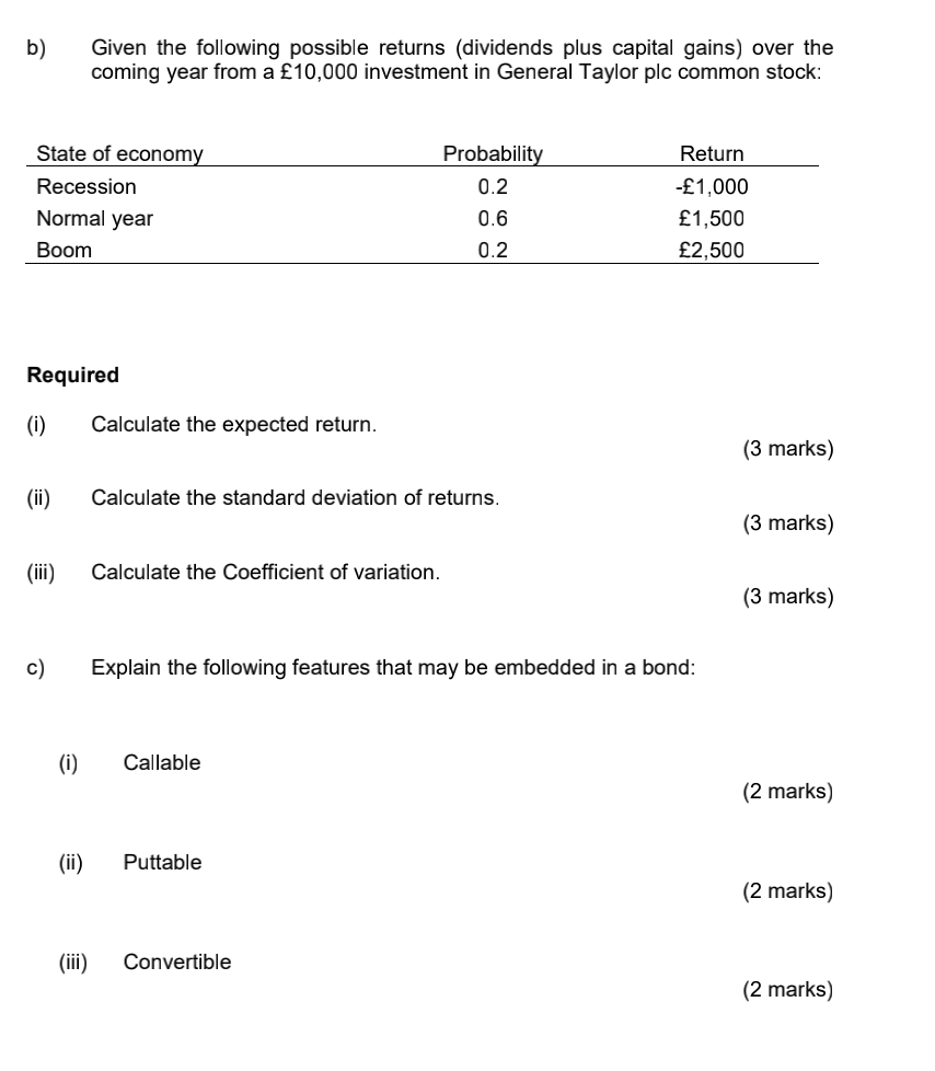 B Given The Following Possible Returns Dividends Plus Capital Gains Over The Coming Year From A 10 000 Investment In 1