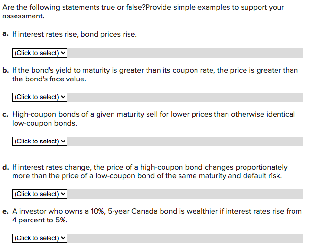 Are The Following Statements True Or False Provide Simple Examples To Support Your Assessment A If Interest Rates Rise 1