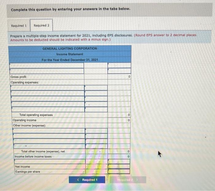 The Following Is A Partial Trial Balance For General Lighting Corporation As Of December 31 2021 Account Title Debits 2