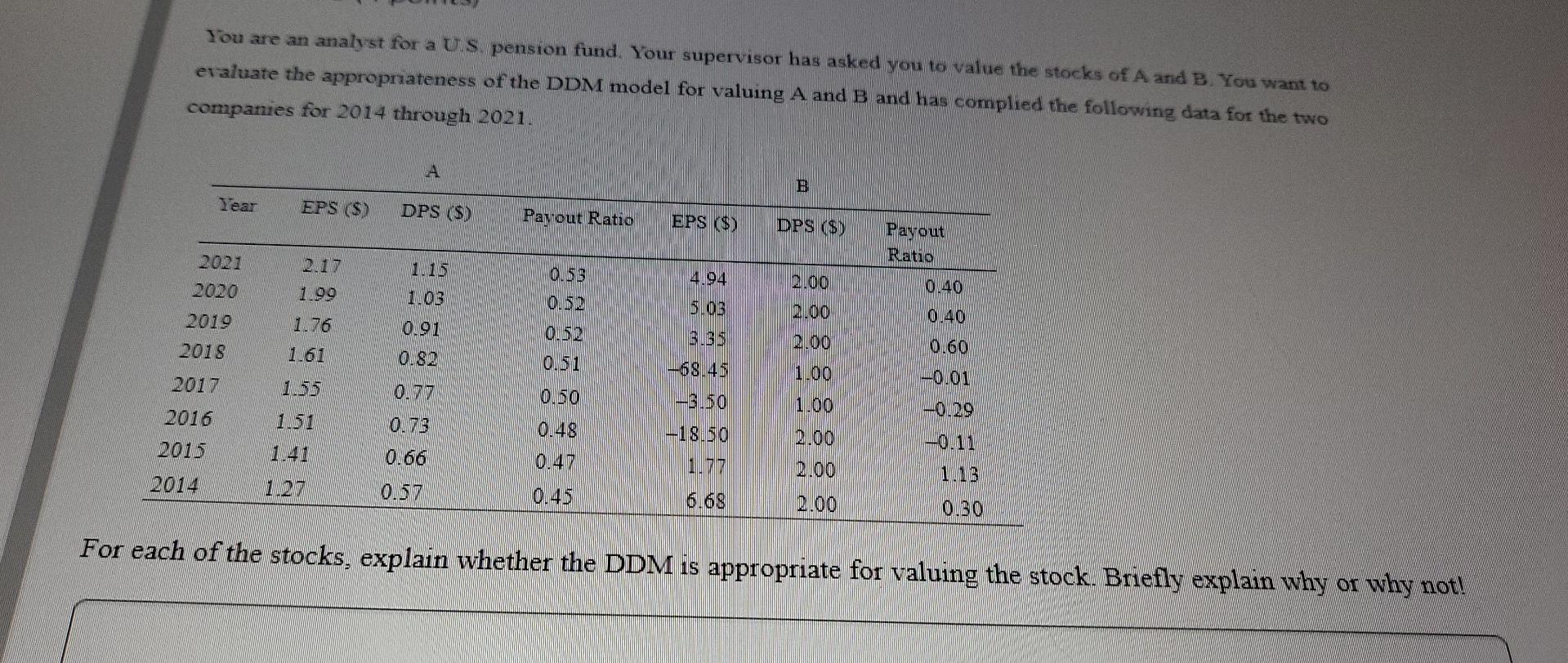 You Are An Analyst For A U S Pension Fund Your Supervisor Has Asked You To Value The Stocks Of A And B You Want To Ev 1