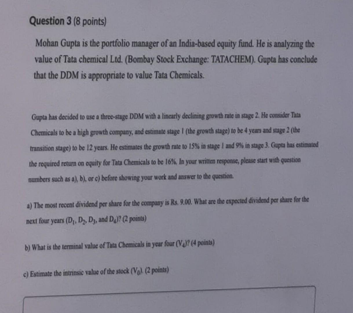 Question 3 8 Points Mohan Gupta Is The Portfolio Manager Of An India Based Equity Fund He Is Analyzing The Value Of T 1