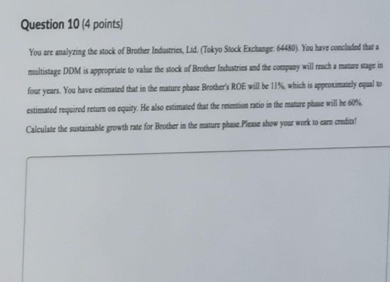 Question 10 4 Points You Are Analyzing The Stock Of Brother Industries Ltd Tokyo Stock Exchange 64480 You Have C 1