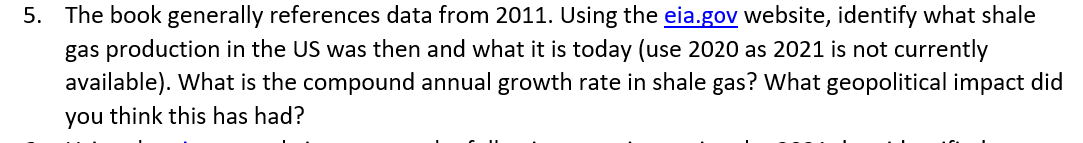 5 The Book Generally References Data From 2011 Using The Eia Gov Website Identify What Shale Gas Production In The Us 1