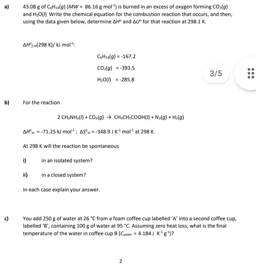 A 43 08 G Of Ch14 G Mw 86 16 G Mol 2 Is Burned In An Excess Of Oxygen Forming Co2 G And H2o L Write The Chemica 1
