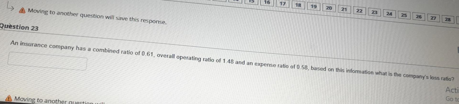 16 17 18 19 20 21 22 23 24 25 26 27 28 Moving To Another Question Will Save This Response Question 23 An Insurance C 1