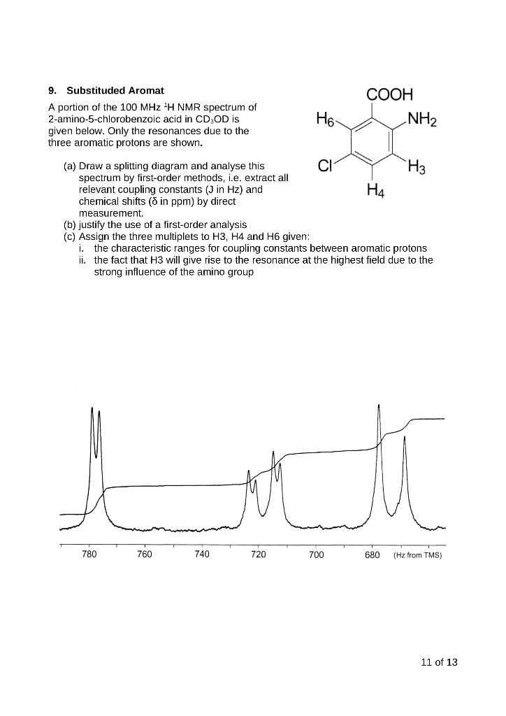 9 Substituded Aromat A Portion Of The 100 Mhz H Nmr Spectrum Of 2 Amino 5 Chlorobenzoic Acid In Cd Od Is Given Below 1