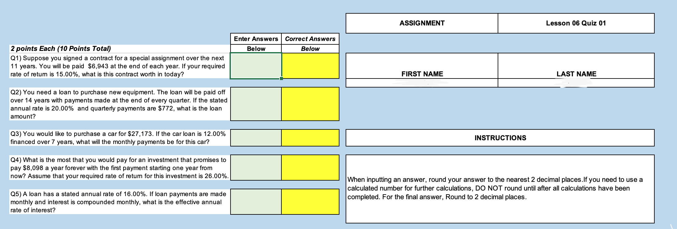 2 Points Each 10 Points Total Q1 Suppose You Signed A Contract For A Special Assignment Over The Next 11 Years You W 1