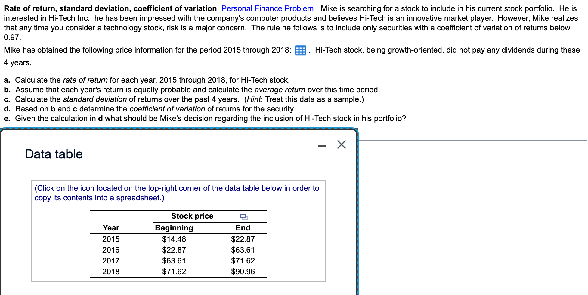 Rate Of Return Standard Deviation Coefficient Of Variation Personal Finance Problem Mike Is Searching For A Stock To I 1