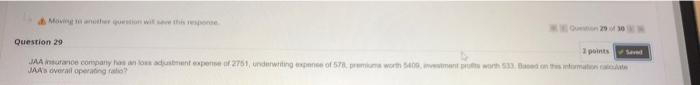 Quin 29 30 Question 29 2 Points Jaa Insurance Company Has An Loss Adjustment Expense Of 2751 Underwriting Expense Of 57 1