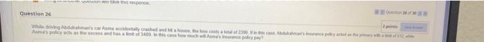 Question 27 1 Peines Faisal Has Insured His Vehicle With Axa Insurance Company Throughout The Year He Experiences A Loss 2