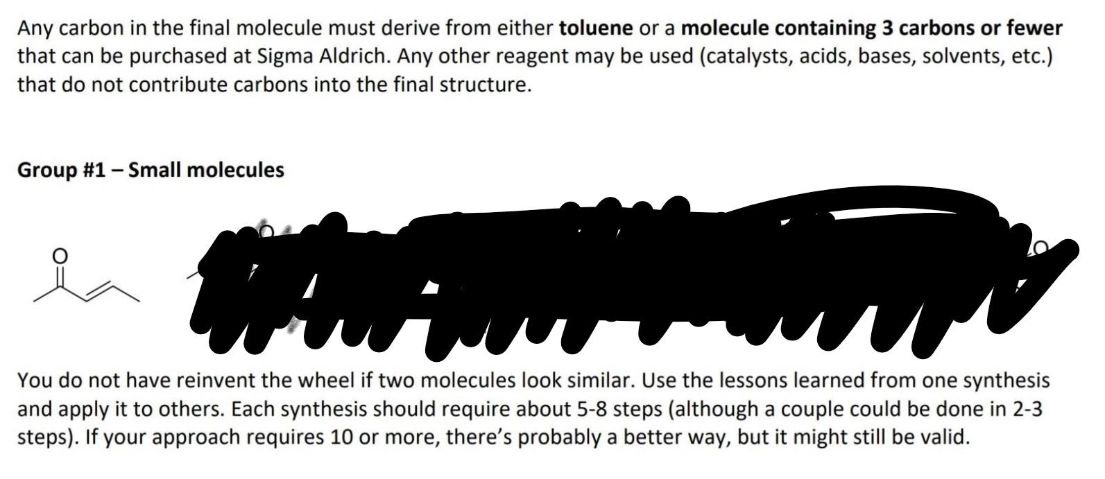 Any Carbon In The Final Molecule Must Derive From Either Toluene Or A Molecule Containing 3 Carbons Or Fewer That Can Be 1