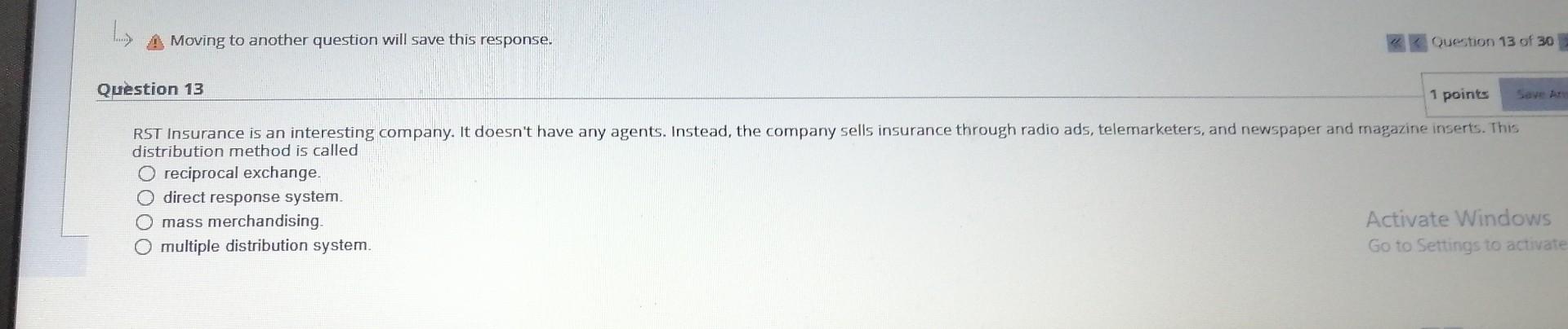 Moving To Another Question Will Save This Response Question 13 Of 30 Question 13 1 Points Rst Insurance Is An Interesti 1
