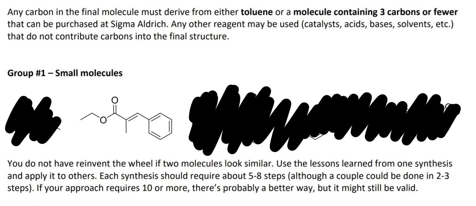 Any Carbon In The Final Molecule Must Derive From Either Toluene Or A Molecule Containing 3 Carbons Or Fewer That Can Be 1
