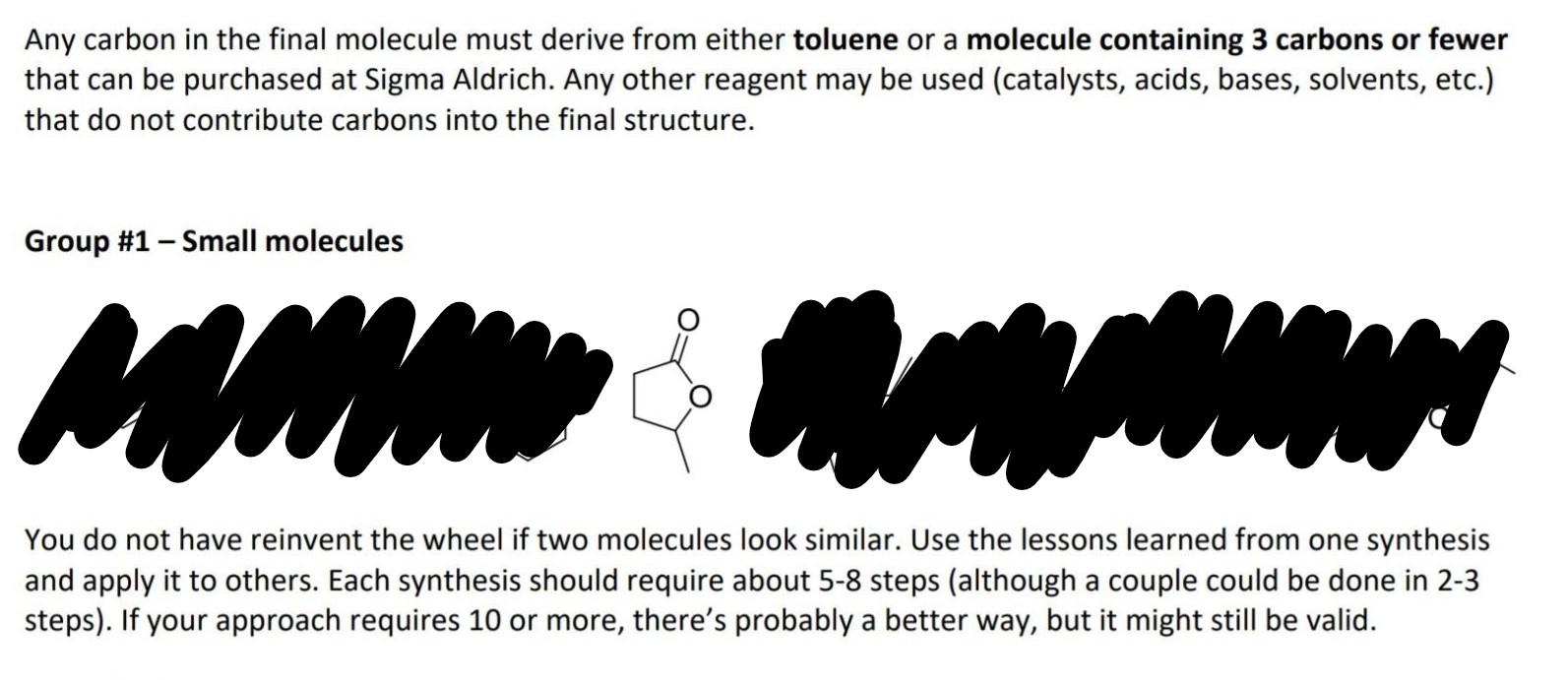 Any Carbon In The Final Molecule Must Derive From Either Toluene Or A Molecule Containing 3 Carbons Or Fewer That Can Be 1