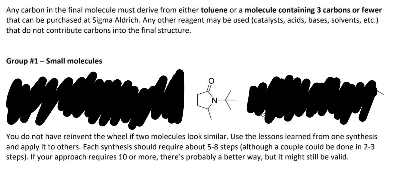 Any Carbon In The Final Molecule Must Derive From Either Toluene Or A Molecule Containing 3 Carbons Or Fewer That Can Be 1