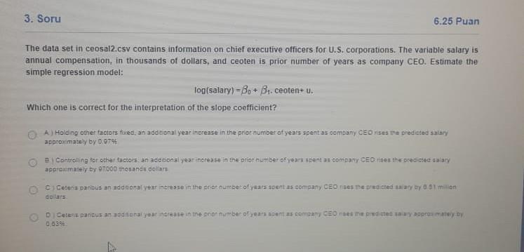 3 Soru 6 25 Puan The Data Set In Ceosal2 Csv Contains Information On Chief Executive Officers For U S Corporations Th 1