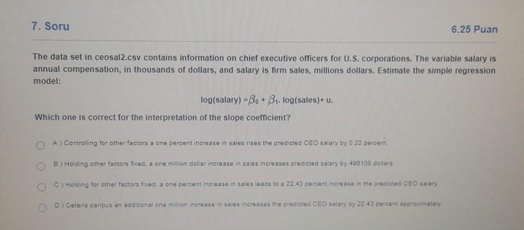 7 Soru 6 25 Puan The Data Set In Ceosal2 Csv Contains Information On Chief Executive Officers For U S Corporations Th 1
