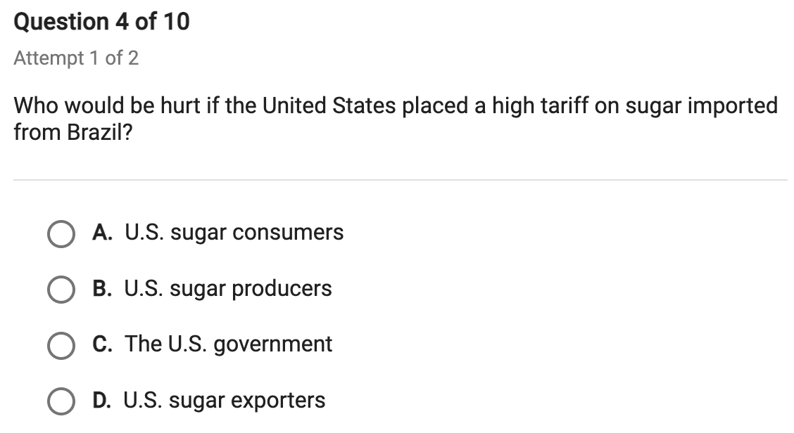 Question 4 Of 10 Attempt 1 Of 2 Who Would Be Hurt If The United States Placed A High Tariff On Sugar Imported From Brazi 1